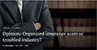 Chris Seepe - Organized insurance scam or troubled industry